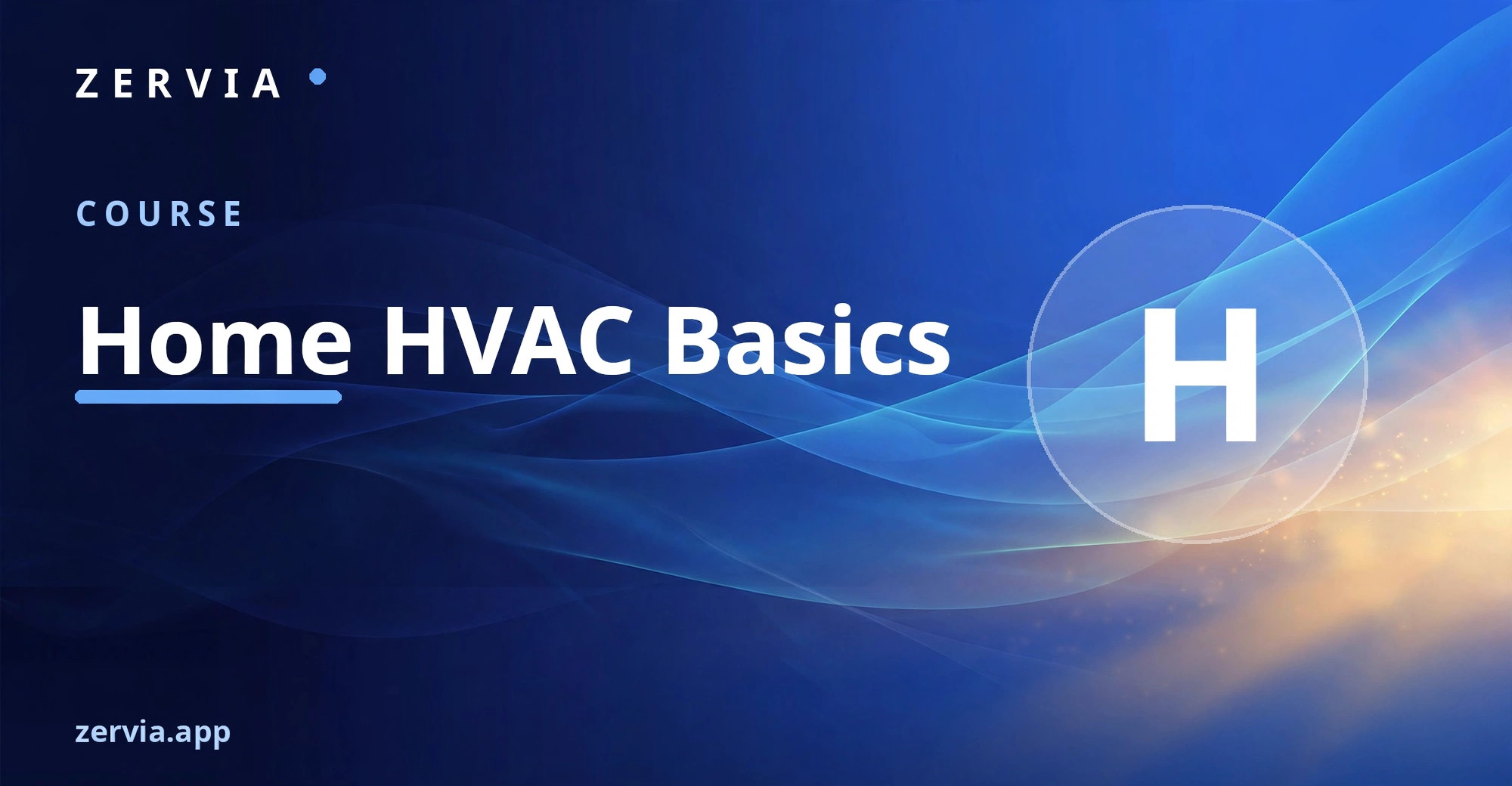Home HVAC Basics — Heat, Cool and Save
